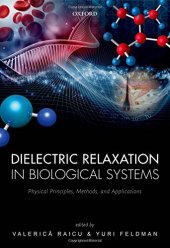 book Dielectric Relaxation in Biological Systems: Physical Principles, Methods, and Applications
