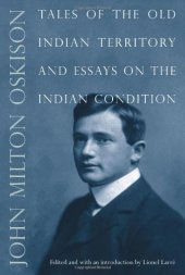 book Tales of the Old Indian Territory and Essays on the Indian Condition