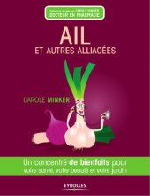 book Ail et autres Alliacées : un concentré de bienfaits pour votre santé, votre beauté et votre jardin