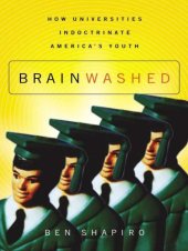 book Brainwashed: How Universities Indoctrinate America's Youth