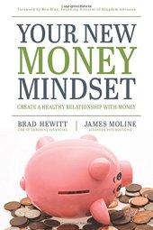 book Your New Money Mindset: Create a Healthy Relationship with Money