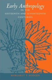 book Early Anthropology in the Sixteenth and Seventeenth Centuries