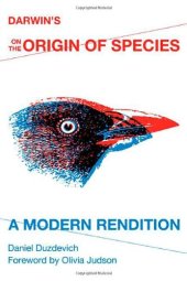 book Darwin's On the Origin of Species: A Modern Rendition