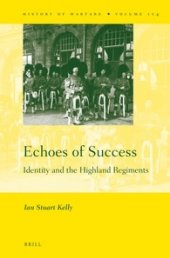 book Echoes of Success: Identity and the Highland Regiments