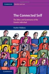 book The Connected Self: The Ethics and Governance of the Genetic Individual