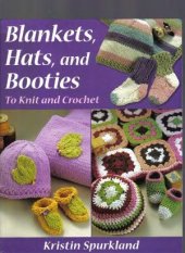 book Blankets, Hats, and Booties  To Knit And Crochet