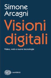 book Visioni digitali. Video, web e nuove tecnologie