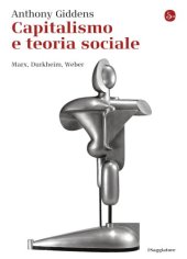 book Capitalismo e teoria sociale. Marx, Durkheim, Weber