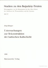 book Untersuchungen zur Rekonstruktion der hattischen Kultschicht