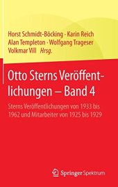 book Otto Sterns Veröffentlichungen - Band 4: Sterns Veröffentlichungen von 1933 bis 1962 und Mitarbeiter von 1925 bis 1929