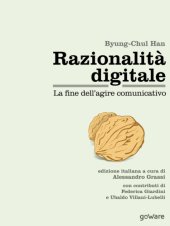 book Razionalità digitale. La fine dell'agire comunicativo