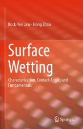 book Surface Wetting: Characterization, Contact Angle, and Fundamentals