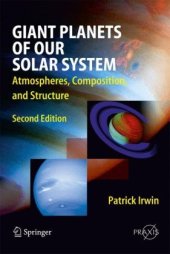 book Giant Planets of Our Solar System: Atmospheres, Composition, and Structure