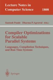 book Compiler Optimizations for Scalable Parallel Systems: Languages, Compilation Techniques, and Run Time Systems