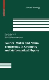 book Fourier-Mukai and Nahm transforms in geometry and mathematical physics