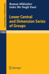 book Lower central and dimension series of groups