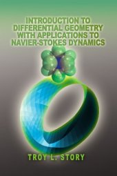 book Introduction to differential geometry with applications to Navier-Stokes dynamics