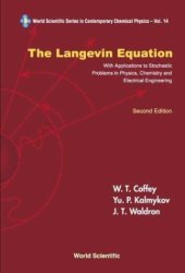 book The Langevin equation: with applications to stochastic problems in physics, chemistry, and electrical engineering