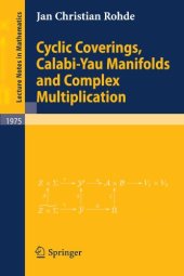 book Cyclic coverings, Calabi-Yau manifolds and complex multiplication