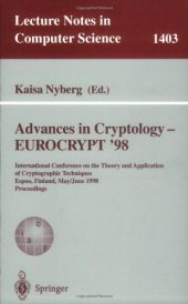 book Advances in Cryptology — EUROCRYPT'98: International Conference on the Theory and Application of Cryptographic Techniques Espoo, Finland, May 31 – June 4, 1998 Proceedings