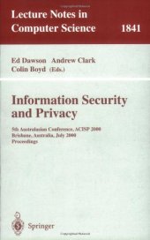 book Information Security and Privacy: 5th Australasian Conference, ACISP 2000, Brisbane, Australia, July 10-12, 2000. Proceedings