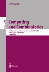 book Computing and Combinatorics: 7th Annual International Conference, COCOON 2001 Guilin, China, August 20–23, 2001 Proceedings