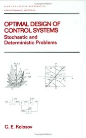 book Optimal design of control systems: Stochastic and deterministic problems