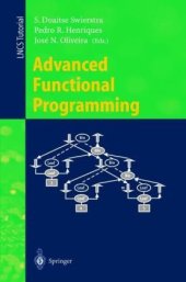 book Advanced Functional Programming: Third International School, AFP’98, Braga, Portugal, September 12-19, 1998, Revised Lectures