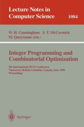 book Integer Programming and Combinatorial Optimization: 5th International IPCO Conference Vancouver, British Columbia, Canada, June 3–5, 1996 Proceedings