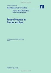 book Recent progress in Fourier analysis: proceedings of the Seminar on Fourier Analysis held in El Escorial, Spain, June 30-July 5, 1983