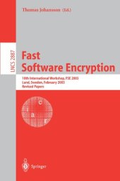 book Fast Software Encryption: 10th International Workshop, FSE 2003, Lund, Sweden, February 24-26, 2003. Revised Papers