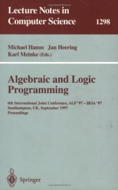 book Algebraic and Logic Programming: 6th International Joint Conference ALP '97 — HOA '97 Southampton, UK, September 3–5, 1997 Proceedings