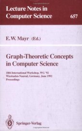 book Graph-Theoretic Concepts in Computer Science: 18th International Workshop, WG '92 Wiesbaden-Naurod, Germany, June 18–20, 1992 Proceedings