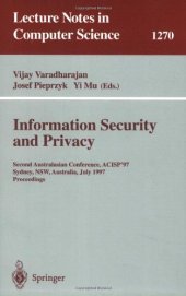 book Information Security and Privacy: Second Australasian Conference, ACISP'97 Sydney, NSW, Australia, July 7–9, 1997 Proceedings