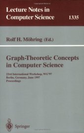 book Graph-Theoretic Concepts in Computer Science: 23rd International Workshop, WG'97 Berlin, Germany, June 18–20, 1997 Proceedings