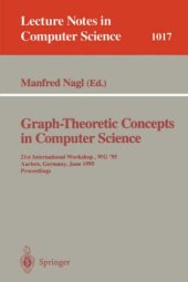 book Graph-Theoretic Concepts in Computer Science: 21st International Workshop, WG '95 Aachen, Germany, June 20–22, 1995 Proceedings