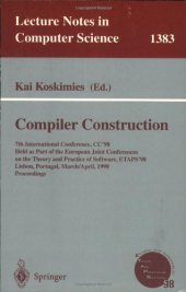 book Compiler Construction: 7th International Conference, CC'98 Held as Part of the Joint European Conferences on Theory and Practice of Software, ETAPS'98 Lisbon, Portugal, March 28 – April 4, 1998 Proceedings