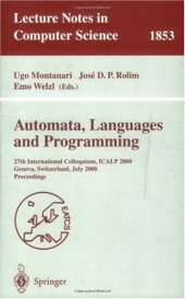 book Automata, Languages and Programming: 27th International Colloquium, ICALP 2000 Geneva, Switzerland, July 9–15, 2000 Proceedings