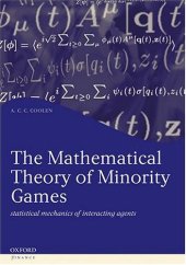 book The mathematical theory of minority games: statistical mechanics of interacting agents