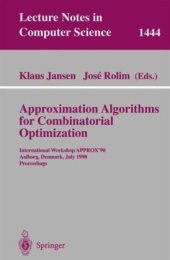 book Approximation Algorithms for Combinatiorial Optimization: International Workshop APPROX'98 Aalborg, Denmark, July 18–19, 1998 Proceedings