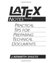 book Latex notes: practical tips for preparing technical documents