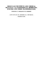 book Molecular movements and chemical reactivity as conditioned by membranes, enzymes, and other macromolecules: XVIth Solvay Conference on Chemistry, Brussels, November 22-November 26, 1976