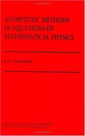 book Asymptotic Methods in Equations of Mathematical Physics