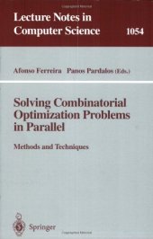 book Solving Combinatorial Optimization Problems in Parallel: Methods and Techniques