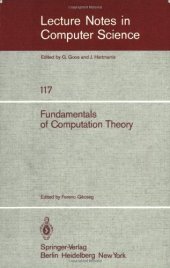 book Fundamentals of Computation Theory: Proceedings of the 1981 International FCT-Conference, Szeged, Hungary August 24–28, 1981