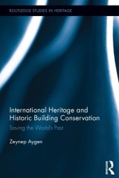 book International Heritage and Historic Building Conservation: Saving the World's Past