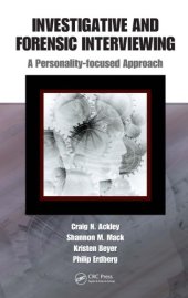 book Investigative and Forensic Interviewing : A Personality-focused Approach