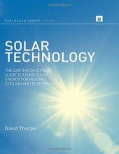 book Solar Technology: The Earthscan Expert Guide to Using Solar Energy for Heating, Cooling and Electricity