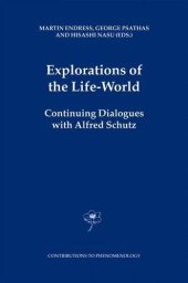 book Explorations of the life-world : continuing dialogues with Alfred Schutz