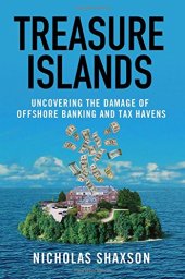 book Treasure islands : uncovering the damage of offshore banking and tax havens